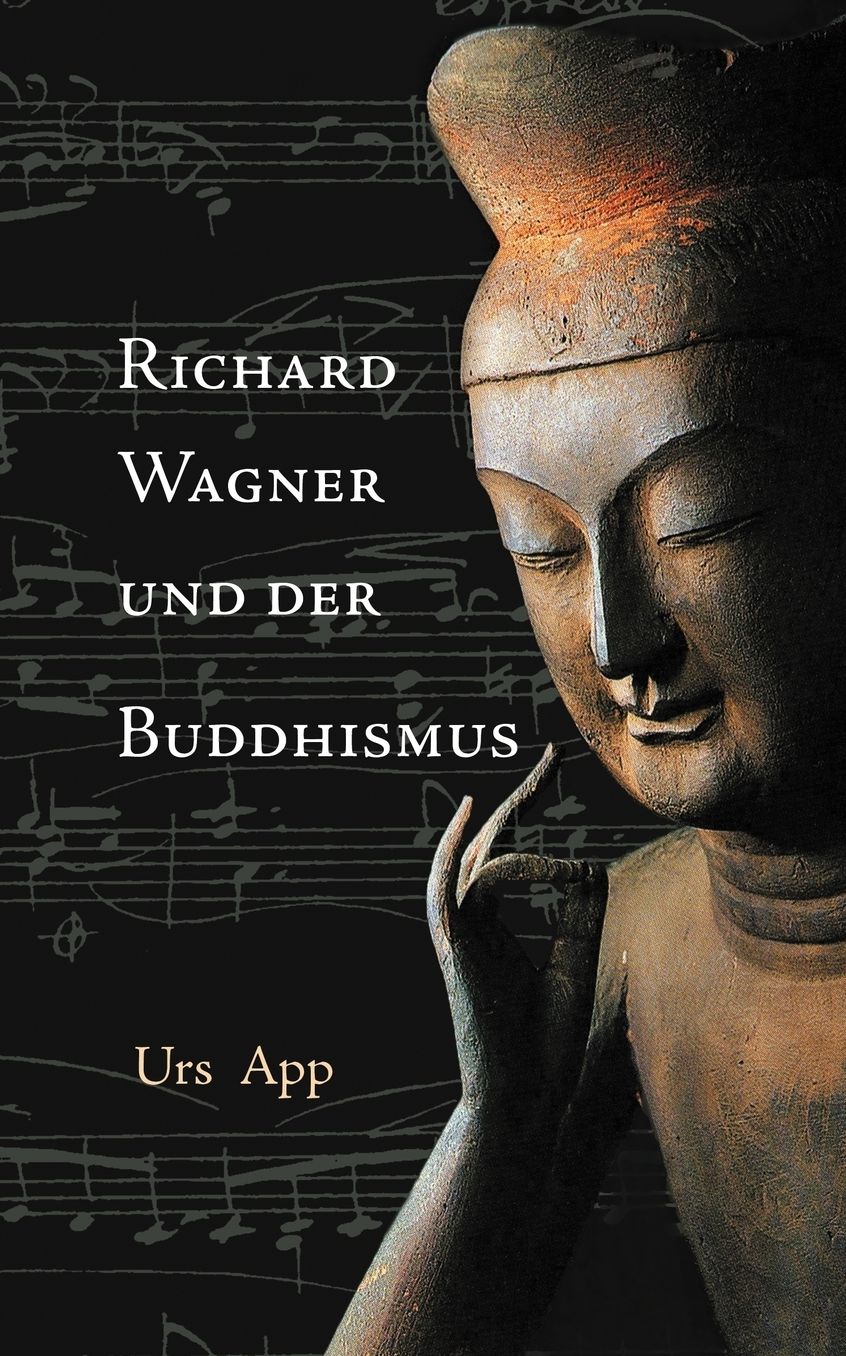 Richard Wagner Und Der Buddhismus