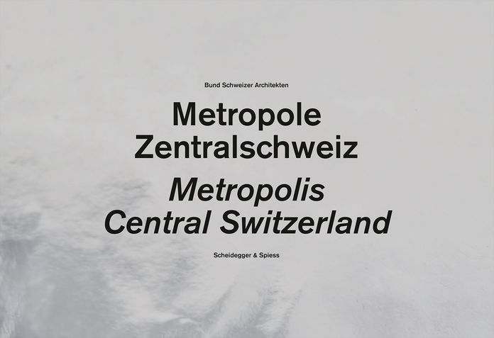 Central Switzerland. A Metropolis