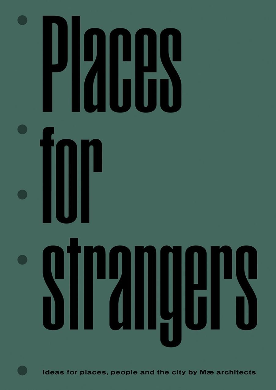Places for Strangers