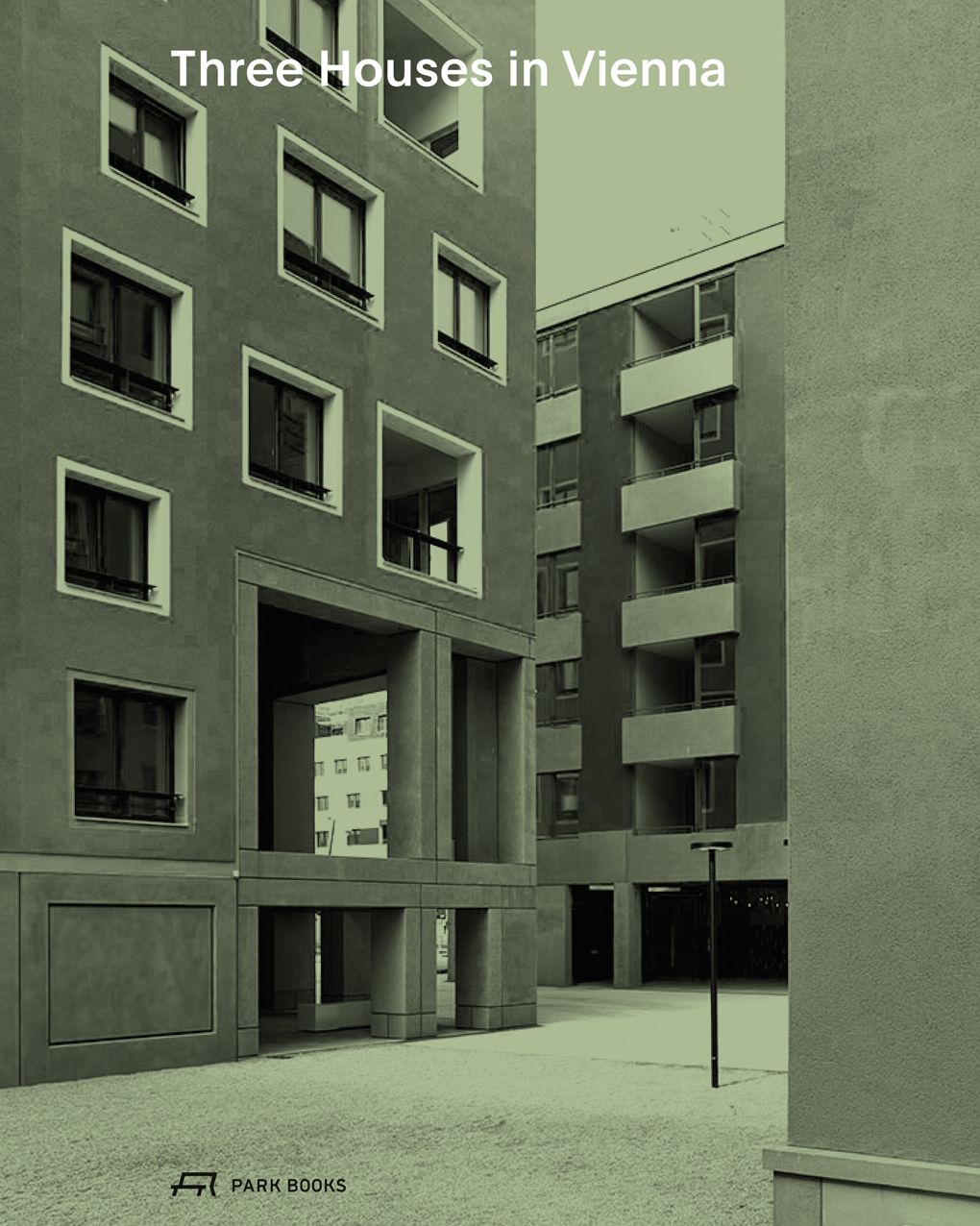 Three Houses in Vienna: Residential Buildings by Werner Neuwirth, Krucker von Ballmoos, Sergison Bates