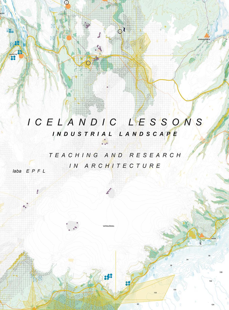 Icelandic Lessons: Industrial Landscape. Teaching and Research in Architecture