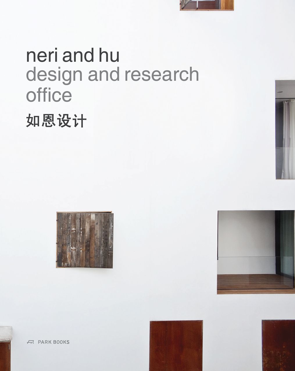 Neri and Hu Design and Research Office: Works and Projects 2004 - 2014