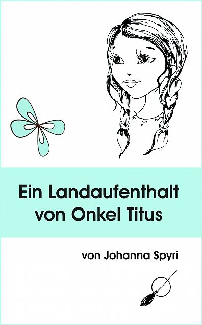 Ein Landaufenthalt von Onkel Titus