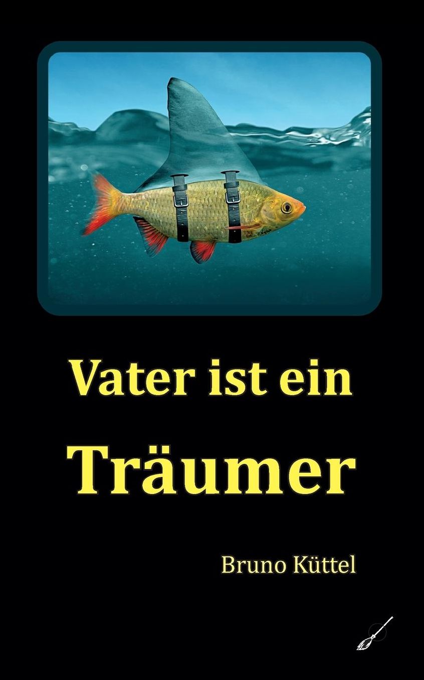 Vater ist ein Tr umer