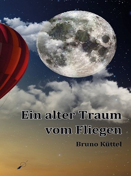 Ein alter Traum vom Fliegen