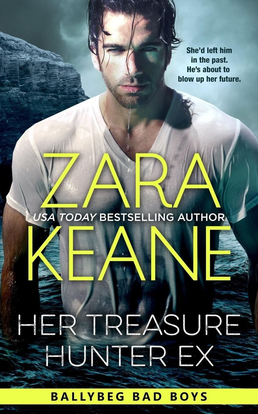 Her Treasure Hunter Ex (Ballybeg Bad Boys, Book 1)