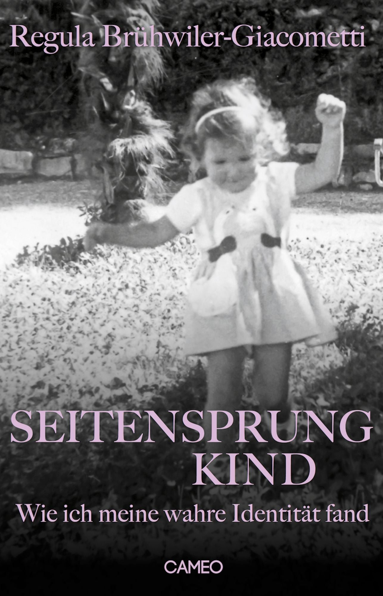 Seitensprungkind: Wie ich meine wahre Identität fand