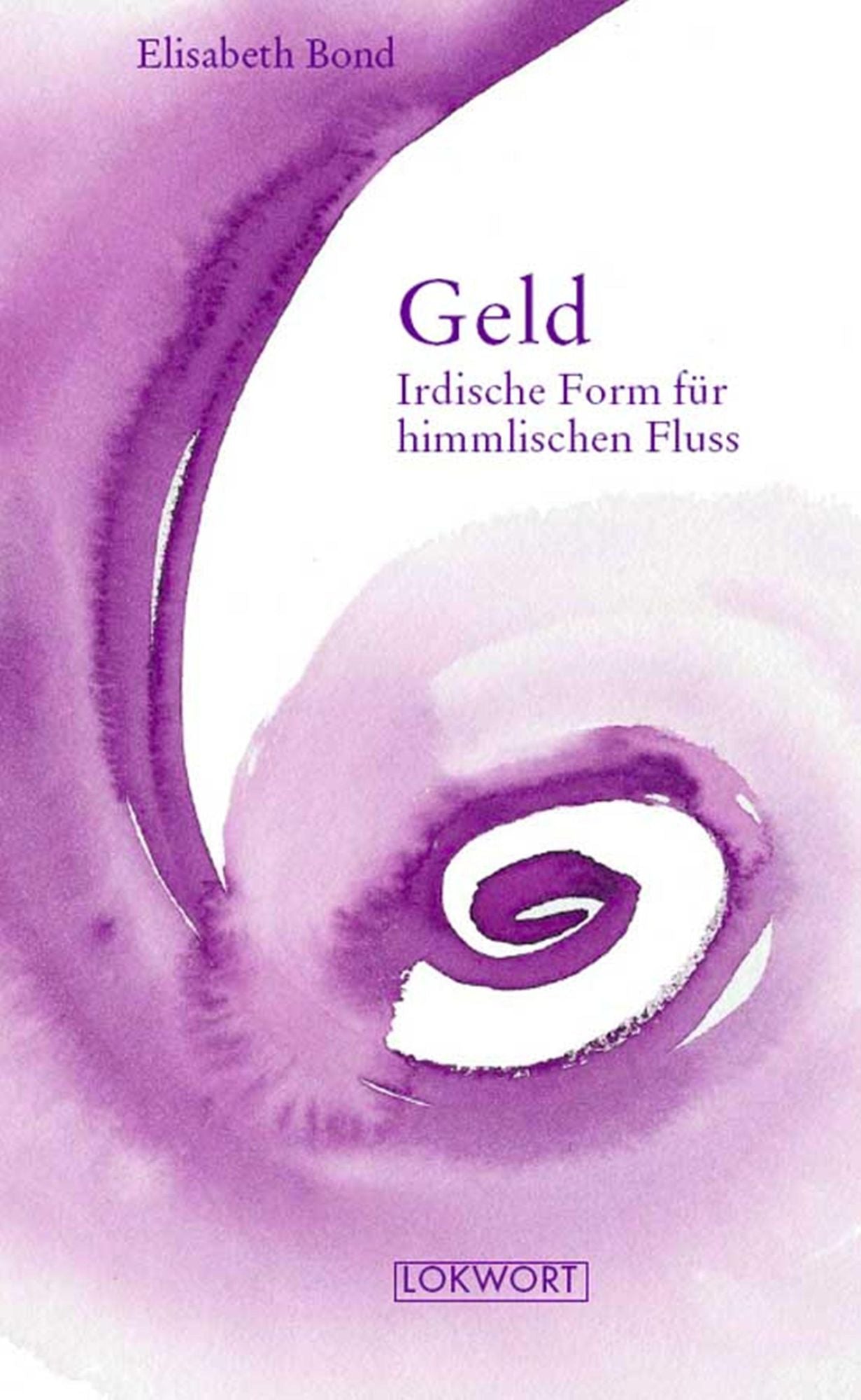 Geld: Irdische Form für himmlischen Fluss