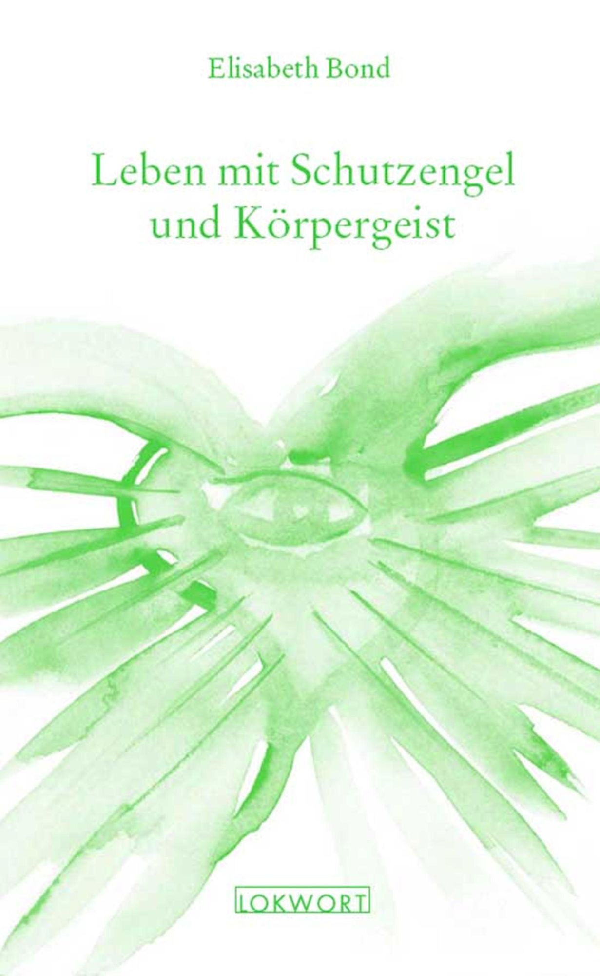 Leben mit Schutzengel und Körpergeist
