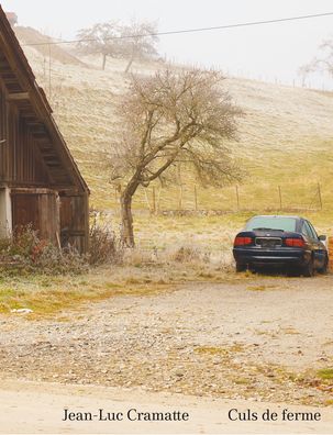 Jean-Luc Cramatte: Culs de Ferme