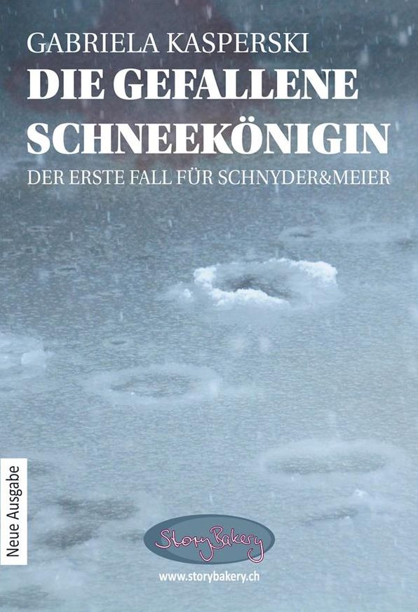 Die gefallene Schneekönigin: Der erste Fall für Schnyder & Meyer