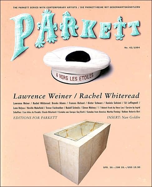 Parkett: Lawrence Weiner, Rachel Whiteread