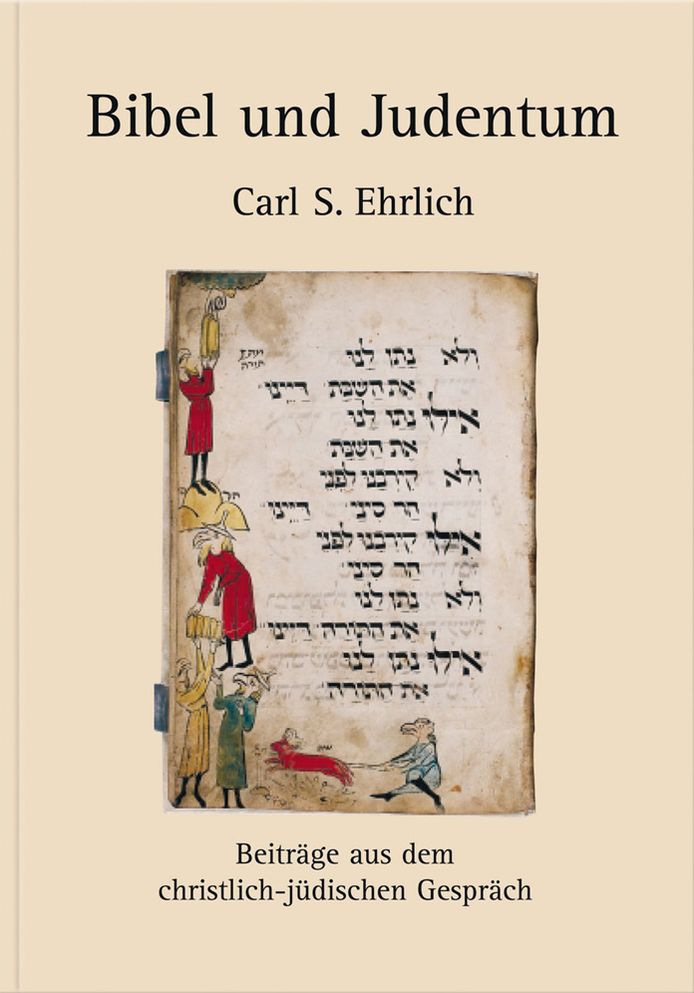Bibel und Judentum: Beitrage aus dem christlich-judischen Gesprach