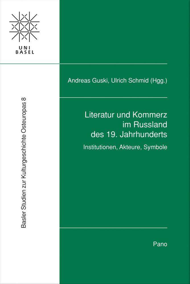 Literatur und Kommerz im Russland des 19. Jahrhunderts: Institutionen, Akteure, Symbole