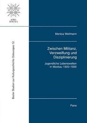 Zwischen Militanz, Verzweiflung und Disziplinierung: Jugendliche Lebenswelten in Moskau, 1920-1930