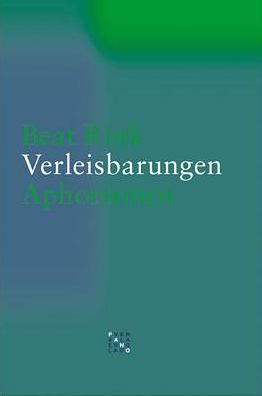 Verleisbarungen: Aphorismen