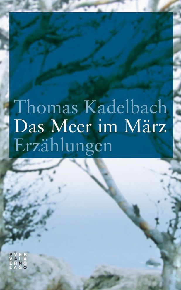 Das Meer im Marz: Erzahlungen