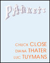 Parkett # 60: Chuck Close, Diana Thater, Luc Tuymans
