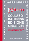Collaborations and Editions since 1984: A Small Museum and a Large Library of Contemporary Art