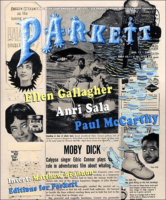 Summer 2005: Ellen Gallagher, Andri Sala, Paul Mccarthy
