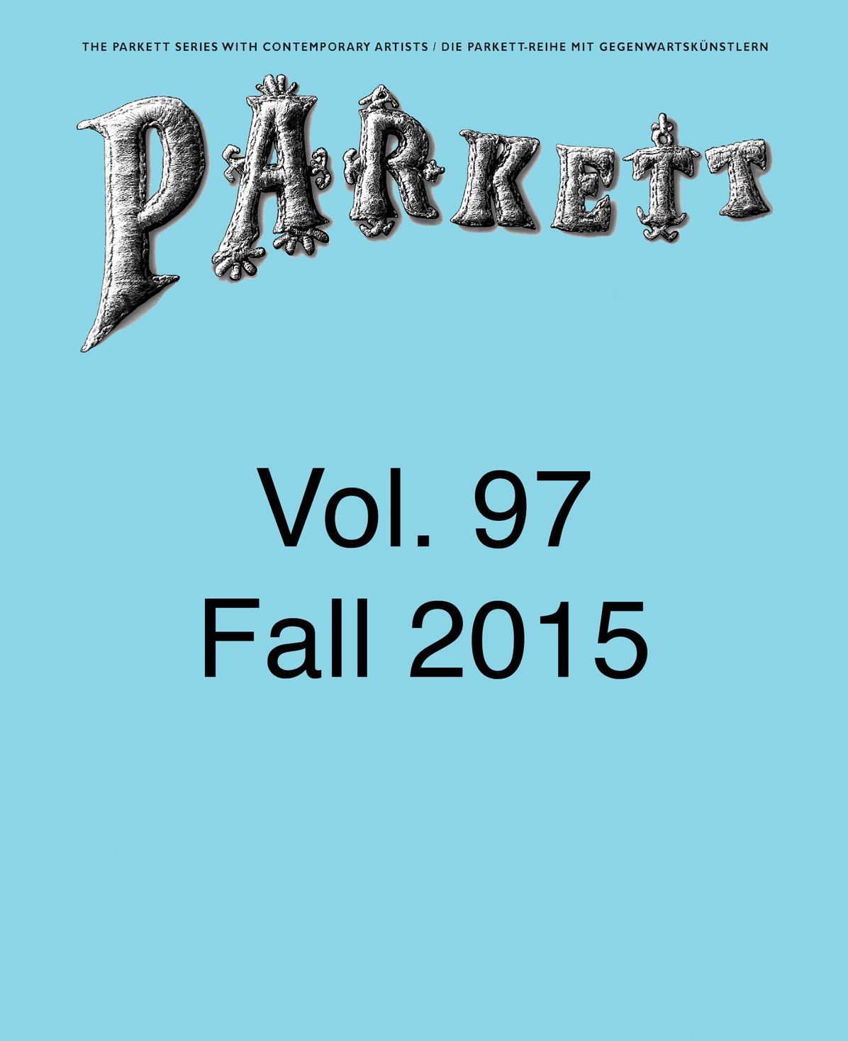 Parkett No. 97: Andrea BÃ¯Â¿Â½ttner, Abraham Cruzvillegas, Camille Henrot, Hito Steyerl and More