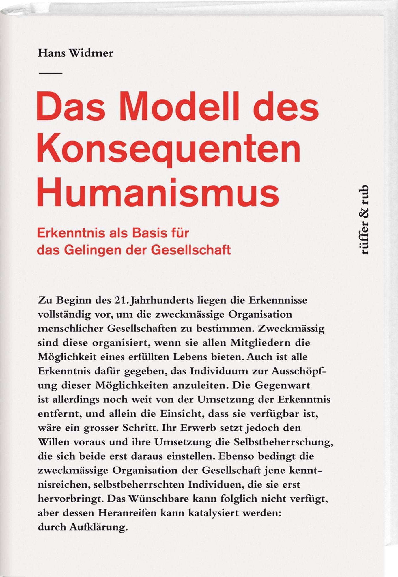 Das Modell des Konsequenten Humanismus: Erkenntnis als Basis für das Gelingen der Gesellschaft