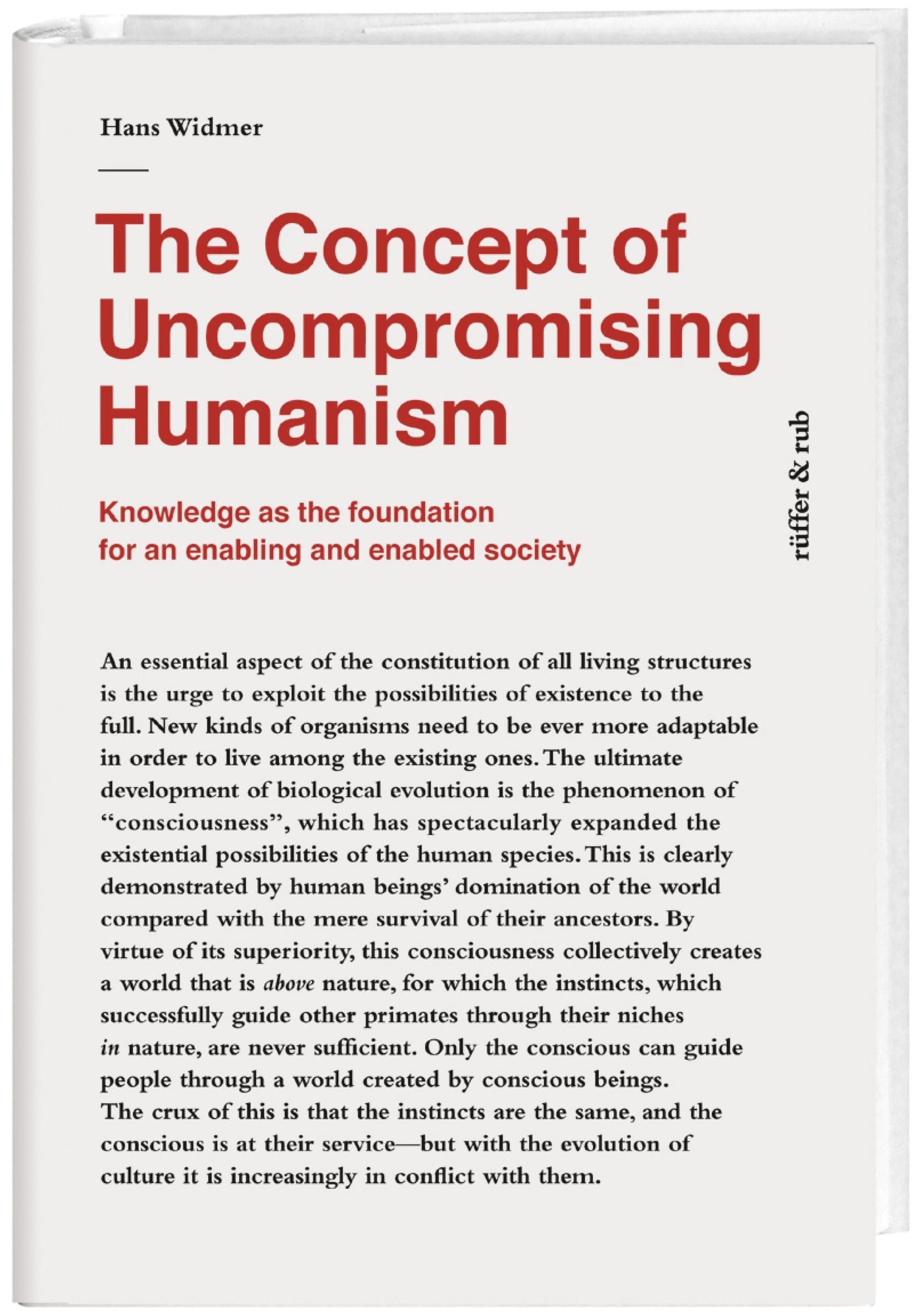 The Concept of Uncompromising Humanism: Knowledge as the foundationfor an enabling and enabled society