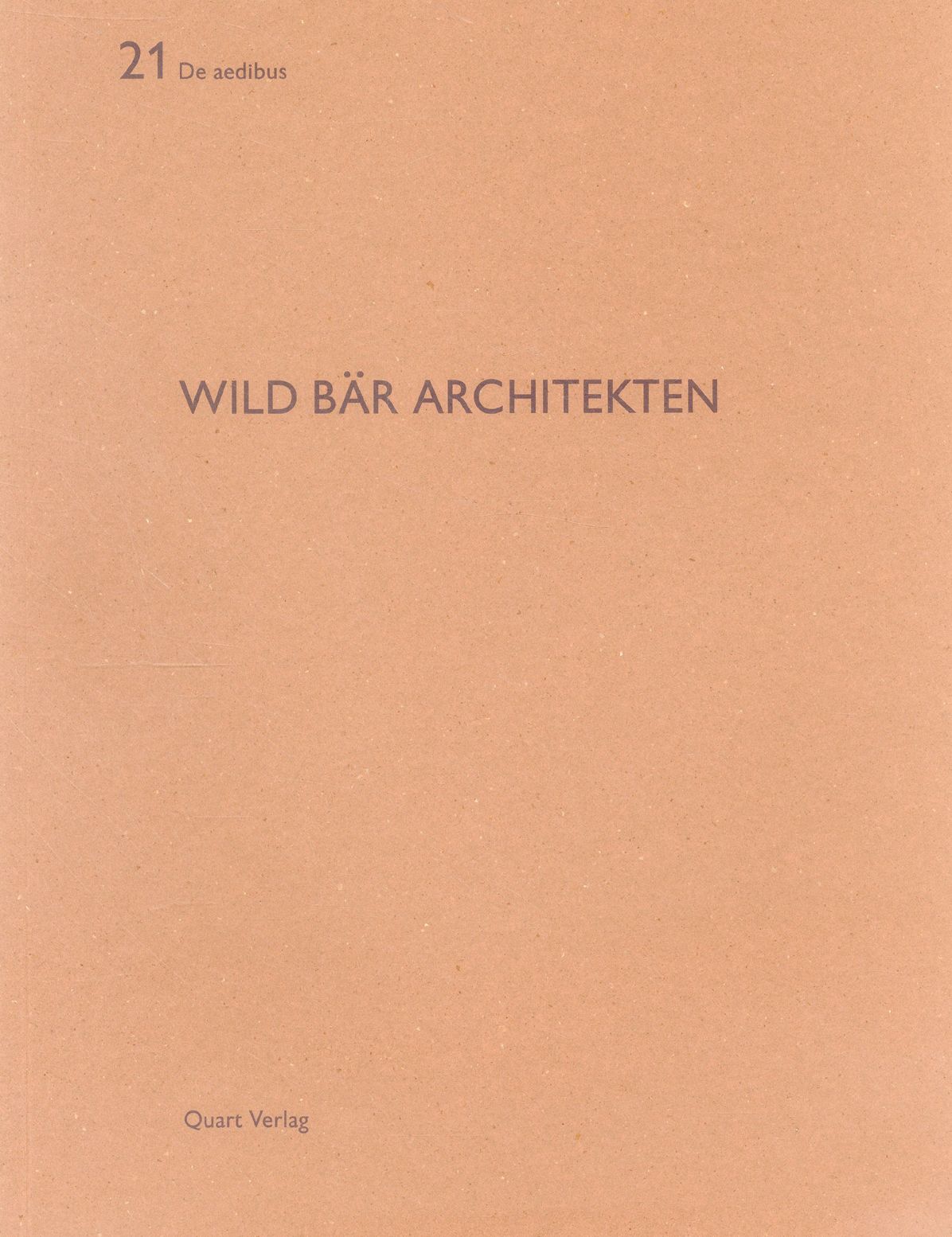 Wild Bar Architekten: De aedibus 21