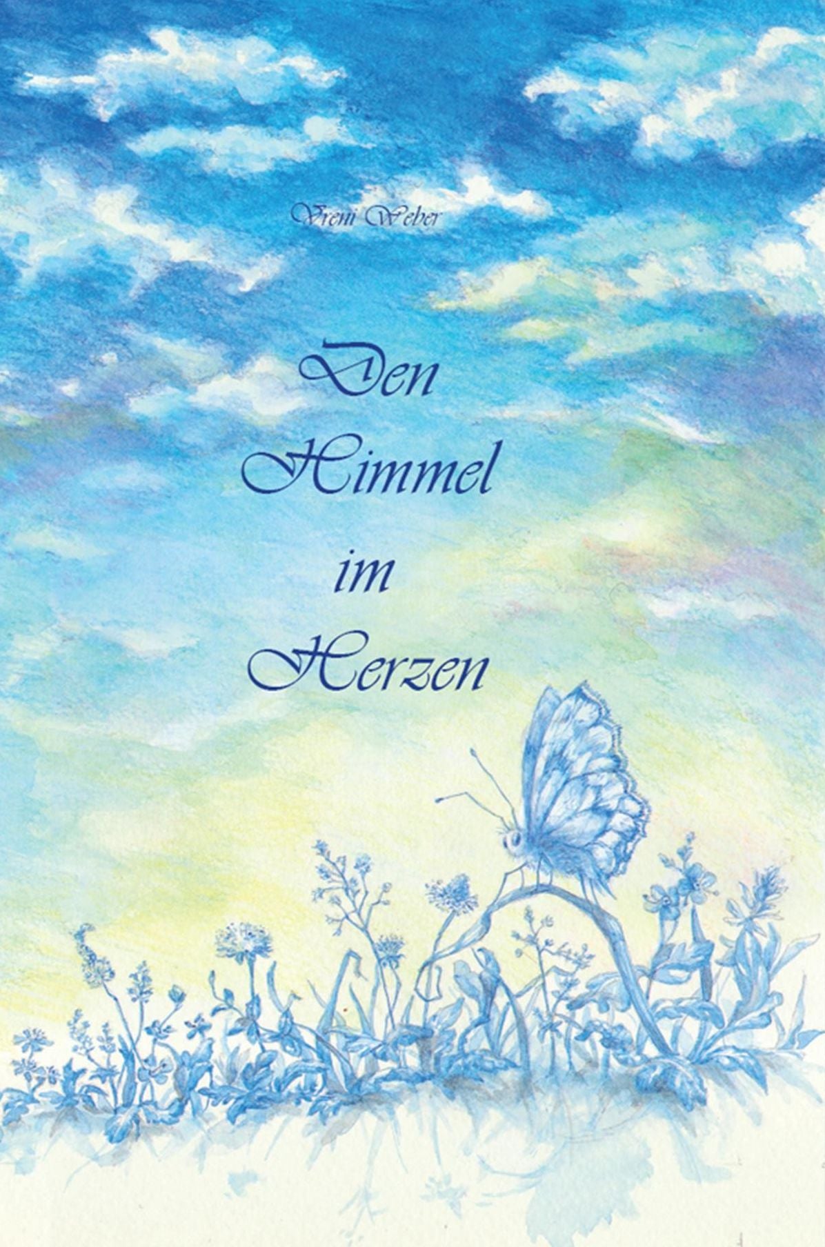 Den Himmel im Herzen