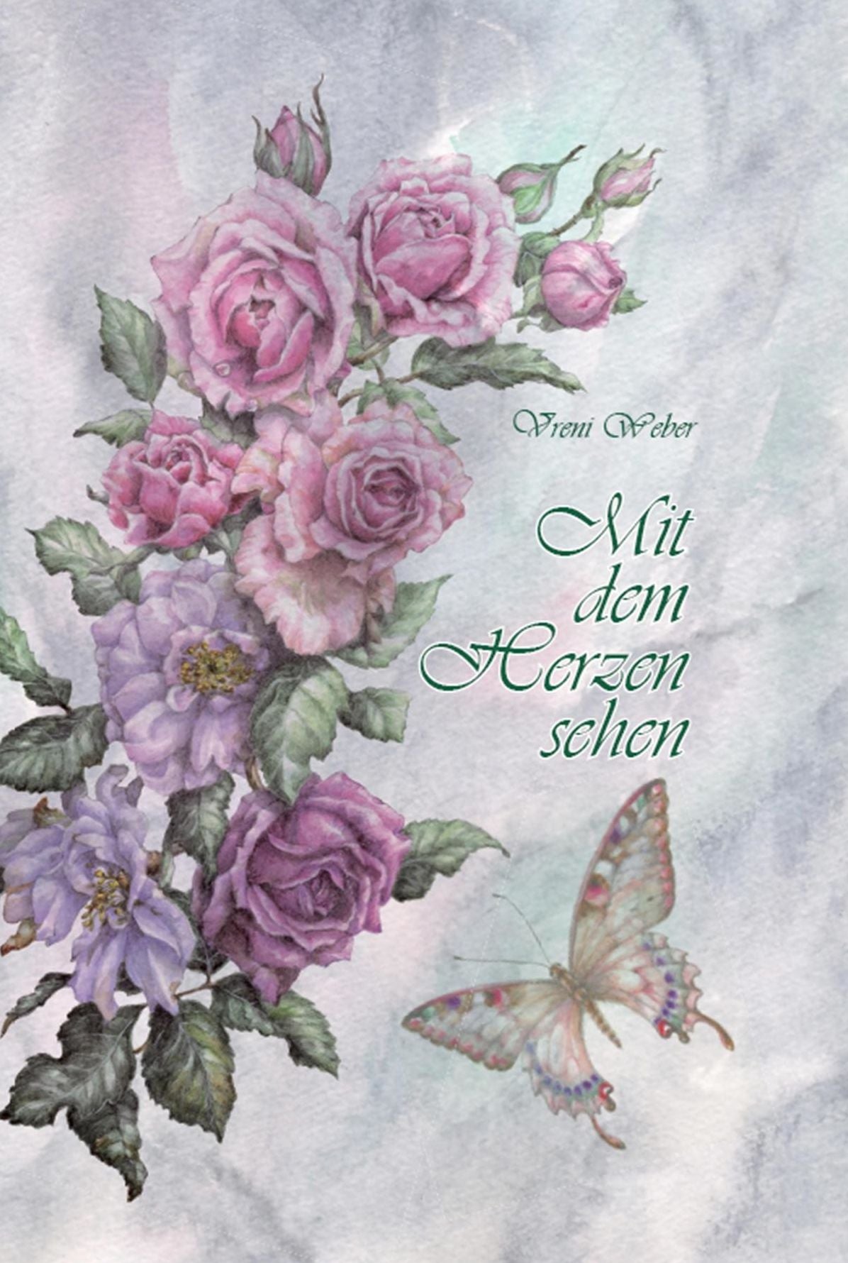 Mit dem Herzen sehen: Geschichten - Gebete - Gedanken