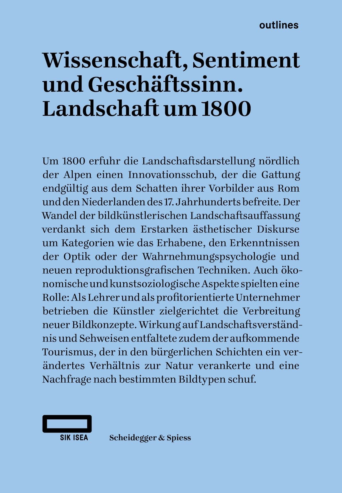 Wissenschaft, Sentiment und Geschäftssinn. Landschaft um 1800
