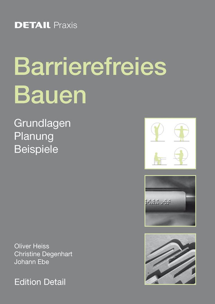 Barrierefreies Bauen: Grundlagen, Planung, Beispiele