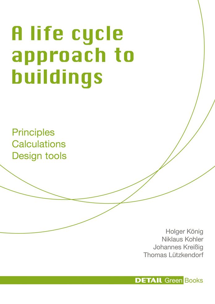 A Life-Cycle Approach to Buildings