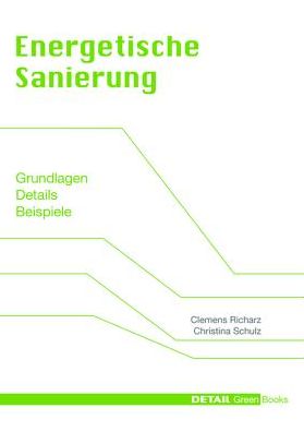 Energetische Sanierung: Grundlagen, Details, Beispiele