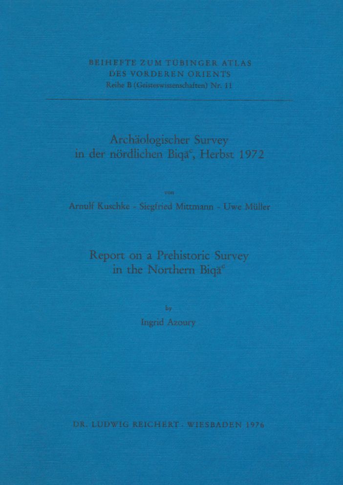 Archaologischer Survey in der nordlichen Biqa', Herbst 1972: Report on a Prehistoric Survey in the Northern Biqa'