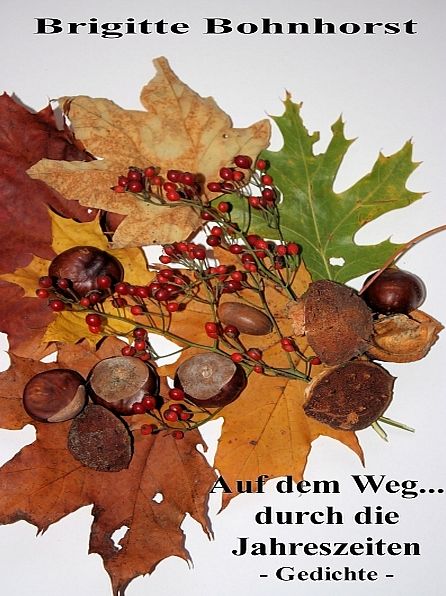 Auf dem Weg... durch die Jahreszeiten