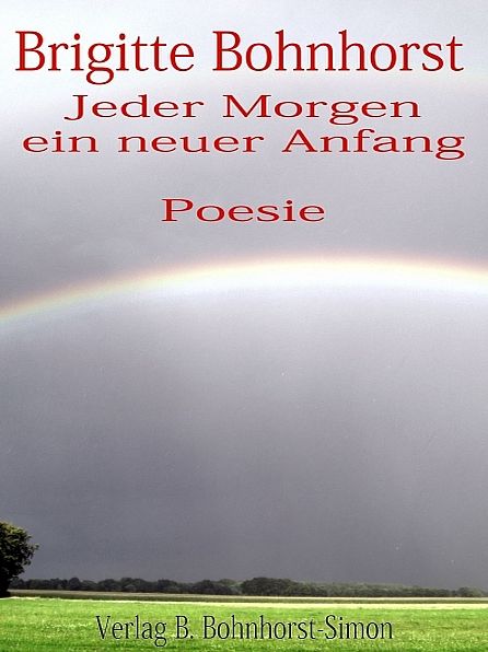 Jeder morgen ein neuer Anfang