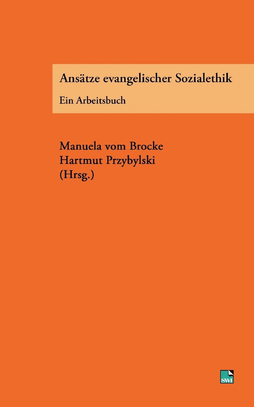 Ansatze Evangelischer Sozialethik