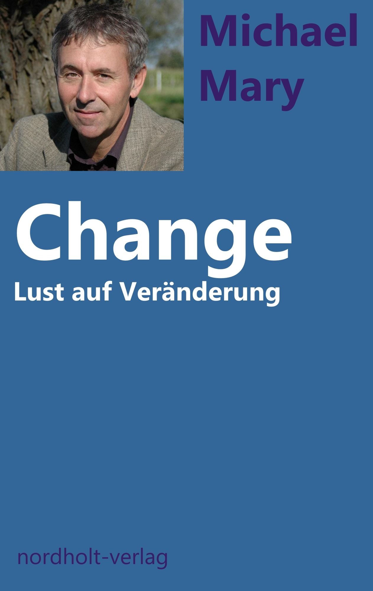 Change: Lust auf Veränderung