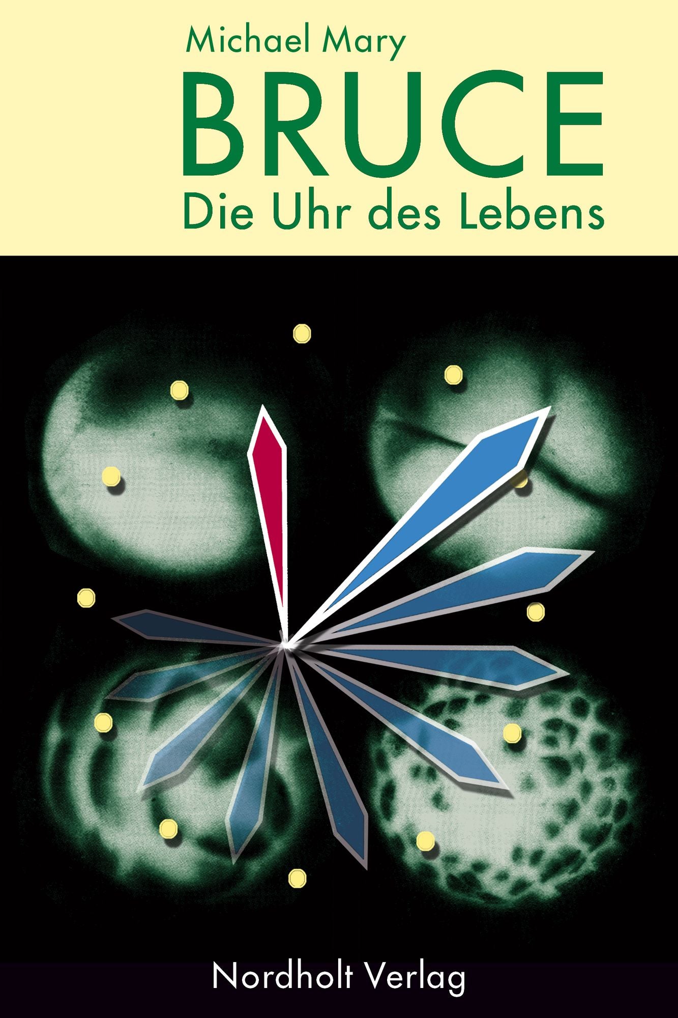 Bruce: Die Uhr des Lebens