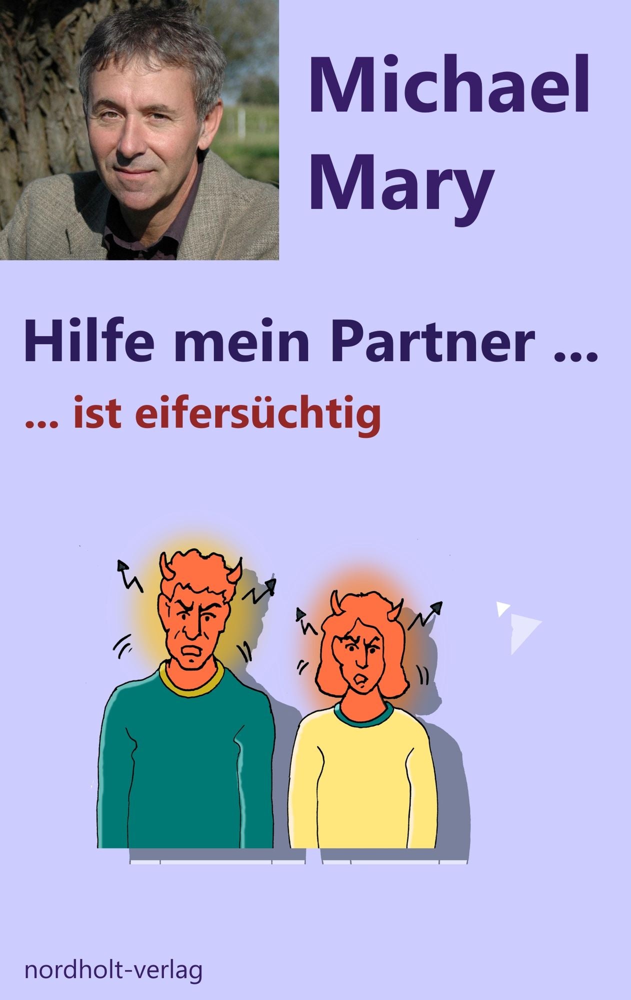 Hilfe mein Partner ist eifersüchtig: Umgang mit eifersüchtigen Partnern