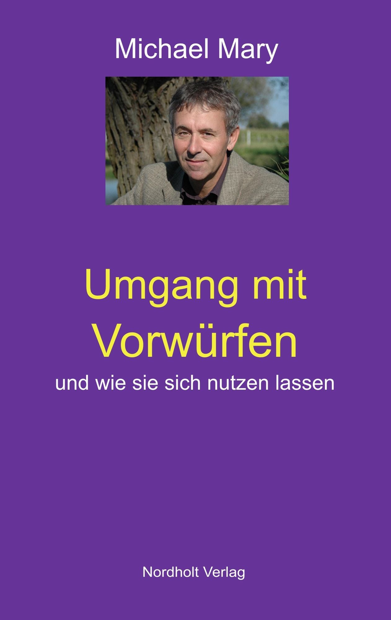 Umgang mit Vorwürfen: Und wie sie sich nutzen lassen
