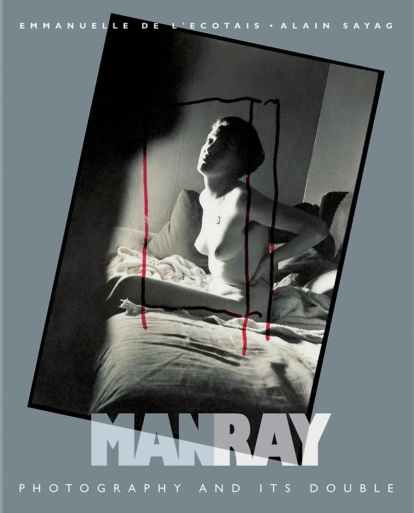Man Ray - Photography and Its Double (Hc)