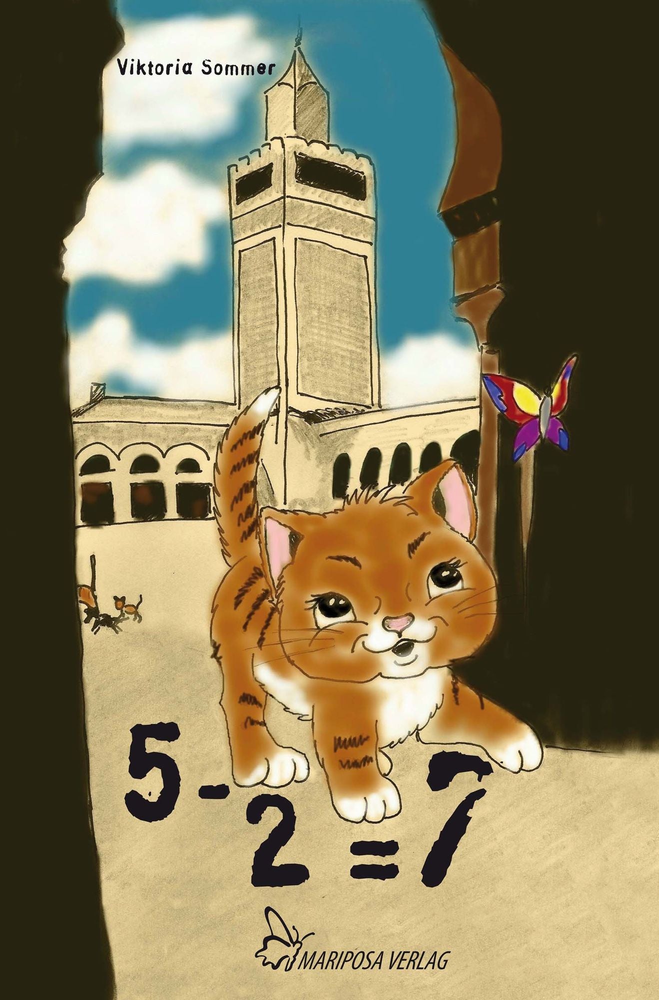 5 - 2 = 7: Eine orientalische Katzengeschichte