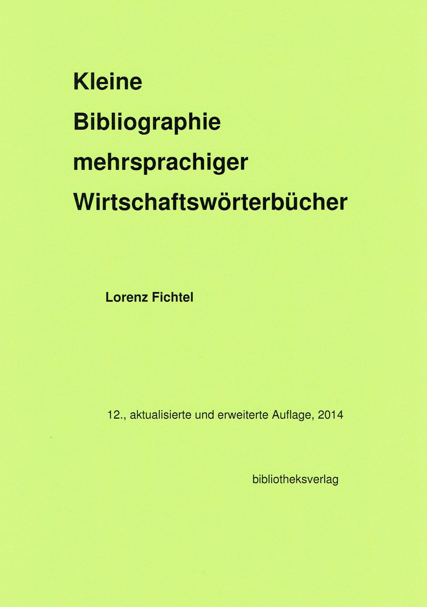 Kleine Bibliographie mehrsprachiger Wirtschaftswörterbücher
