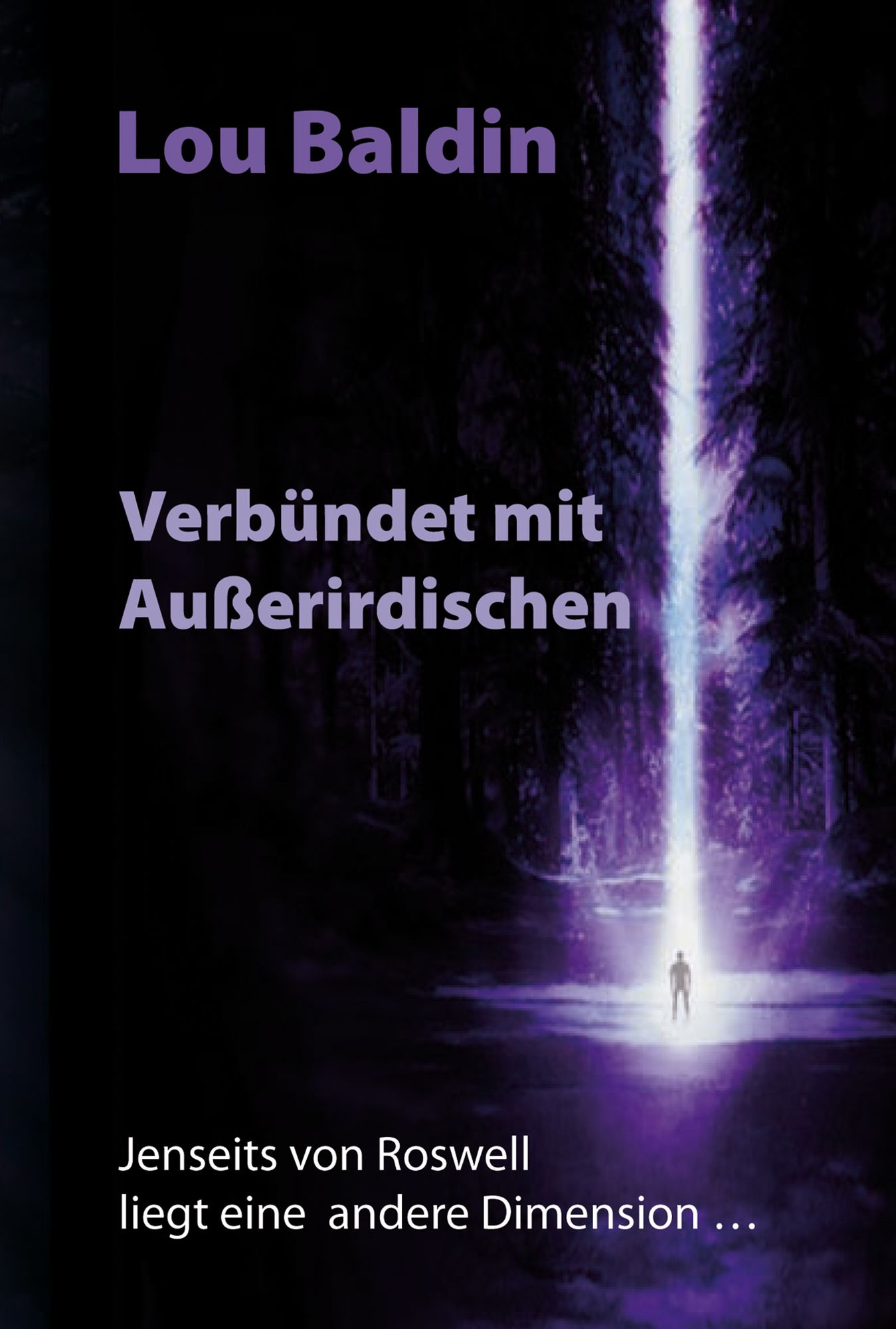 Verbündet mit Außerirdischen: Jenseits von Roswell liegt eine andere Dimension ...