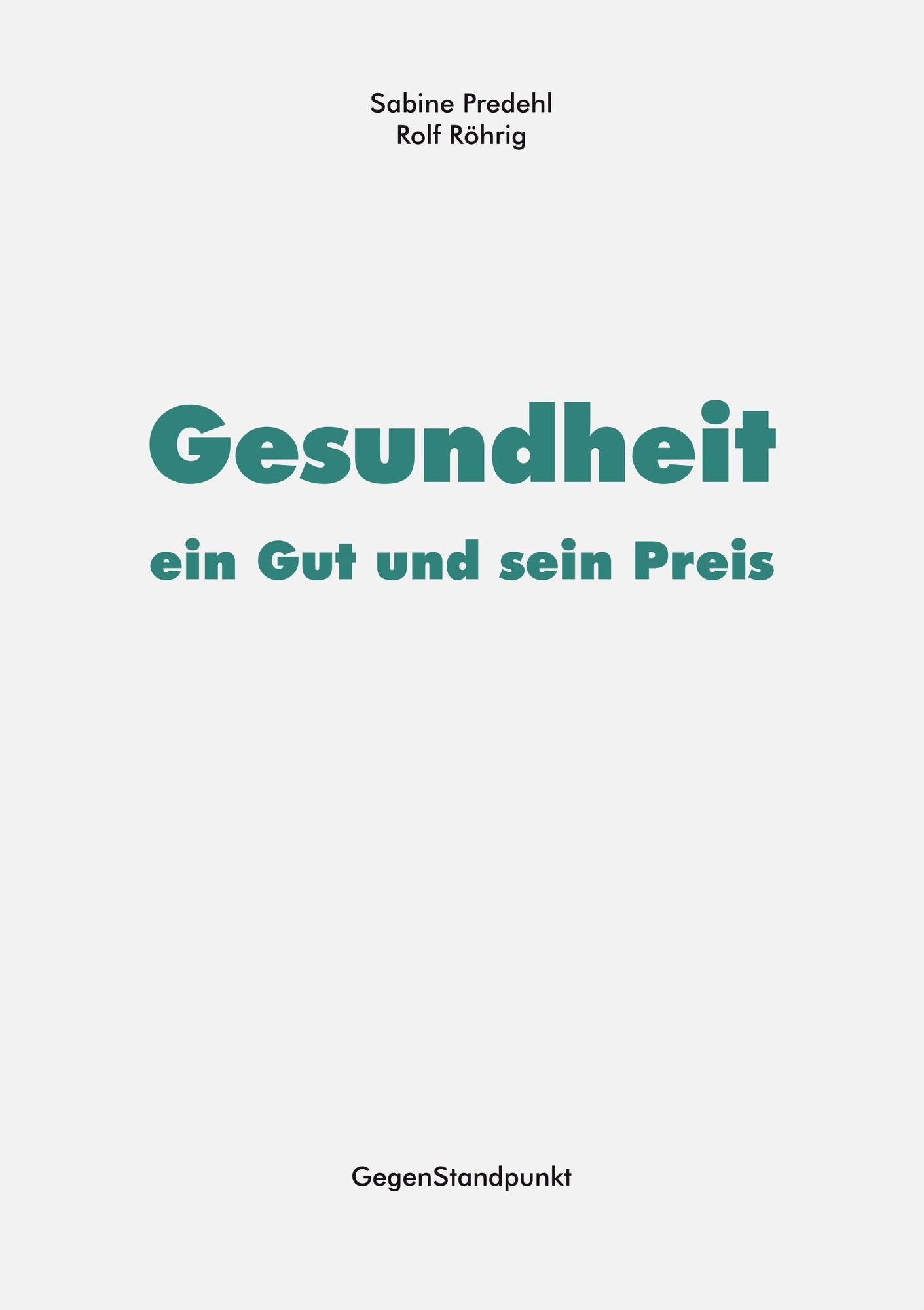 Gesundheit - ein Gut und sein Preis