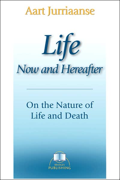 Life - Now And Hereafter
