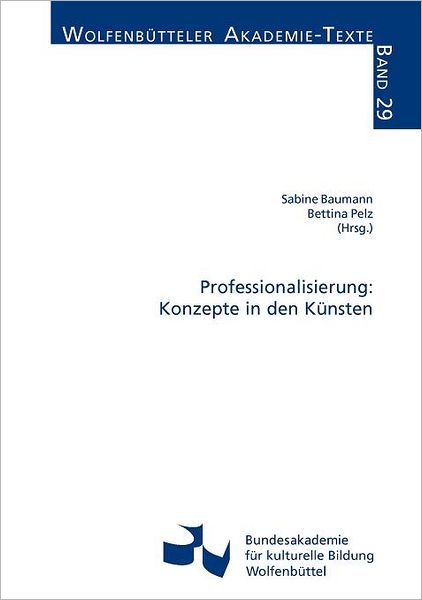 Professionalisierung: Konzepte in den K nsten