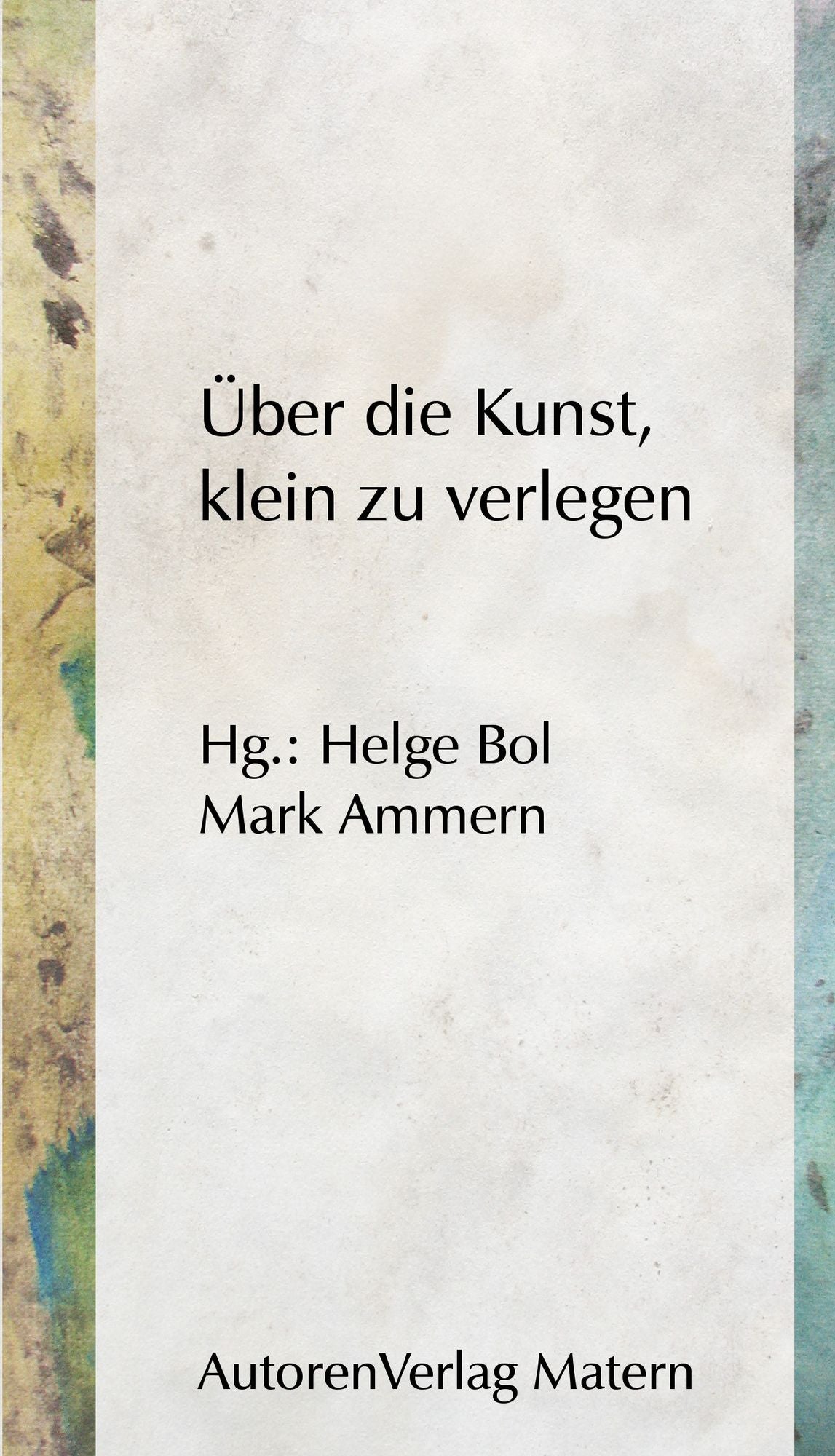 Über die Kunst, klein zu verlegen
